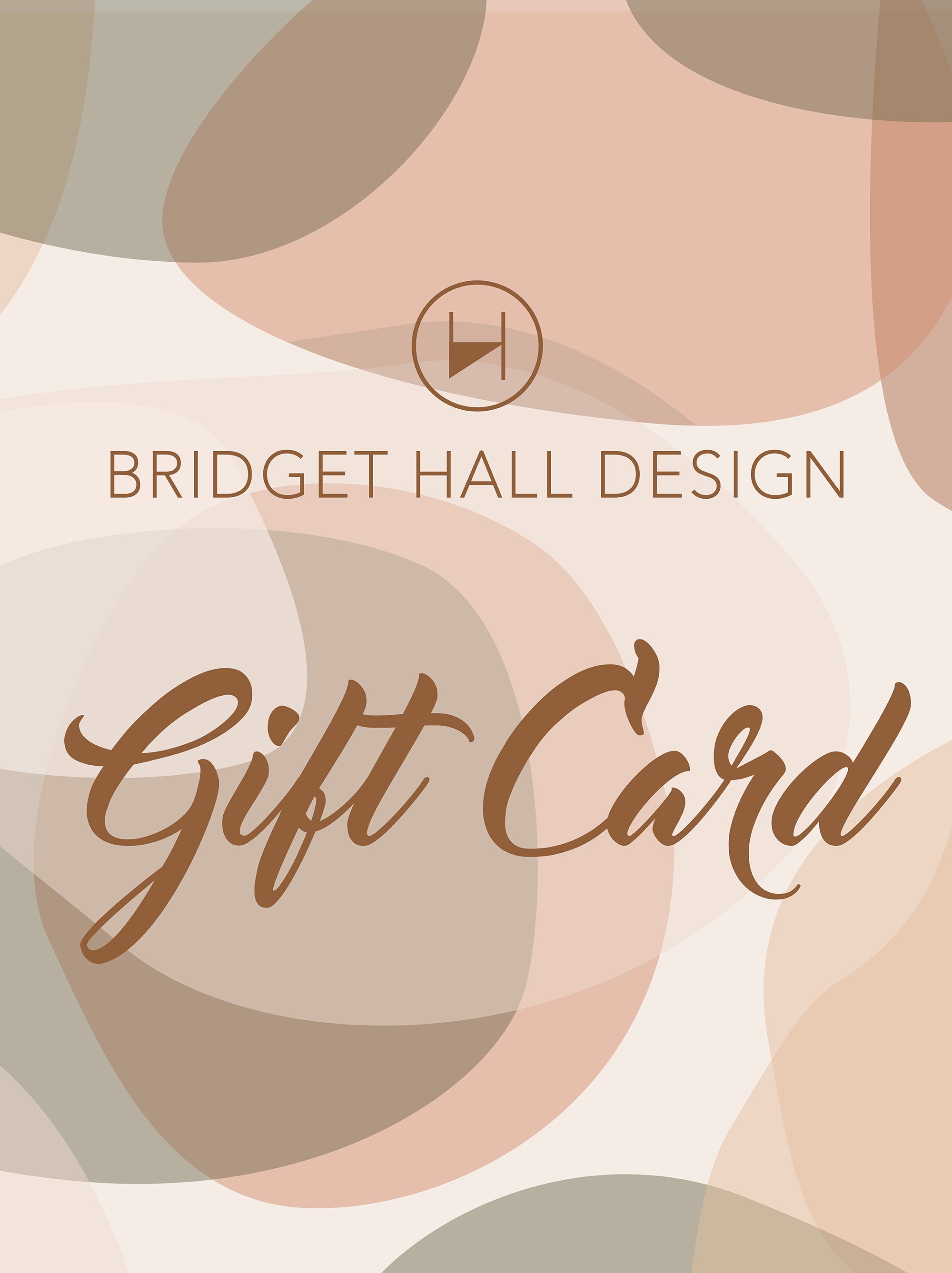 Bridget Hall Design Gift Card